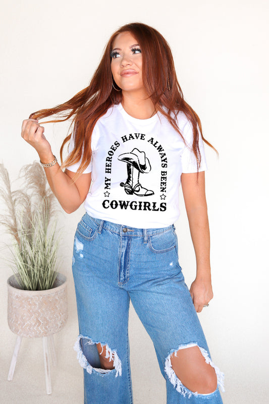 My Heroes Have Always Been Cowgirls Western Graphic Tee - White Tee